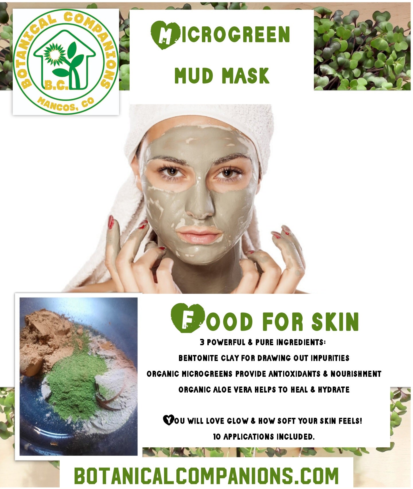 A person with a green mud mask on their face, with images of microgreens, green powder, bentonite clay, and powdered organic Aloe Vera, labeled as 'MICROGREEN MUD MASK' and ‘FOOD FOR SKIN’. The advertisement has the brand name 'BOTANICAL COMPANIONS'.